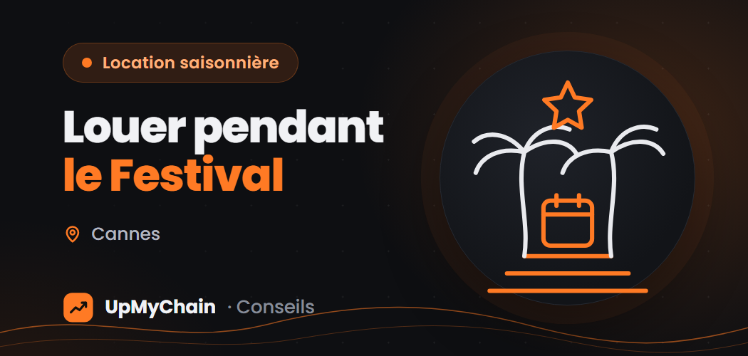Louer pendant le Festival de Cannes : ce que la conciergerie doit prévoir