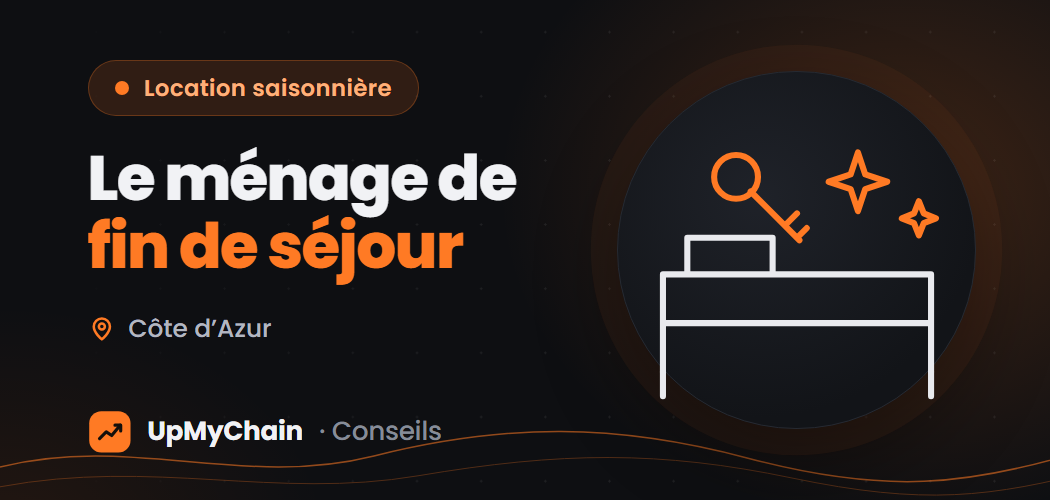 Ménage de fin de séjour : ce que couvre vraiment une rotation en location saisonnière