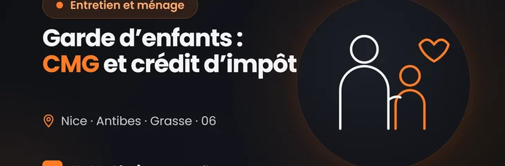 Garde d'enfants à domicile dans le 06 : CMG, crédit d'impôt, solutions