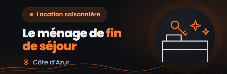 Ménage de fin de séjour : ce que couvre vraiment une rotation en location saisonnière