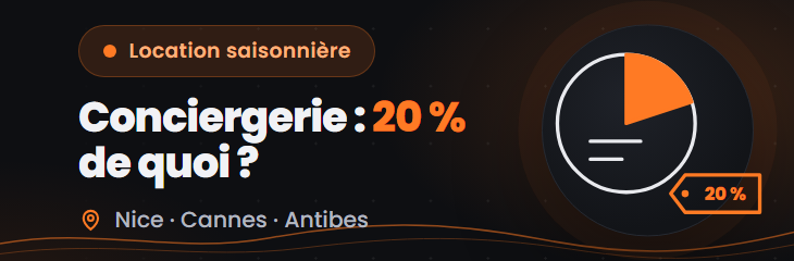 Tarif d'une conciergerie Airbnb à Nice, Cannes et Antibes : ce que cachent les « 20 % »